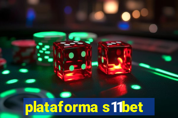 plataforma s11bet